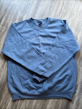 NWOT “There is Purpose in the Waiting” Blue Sweatshirt